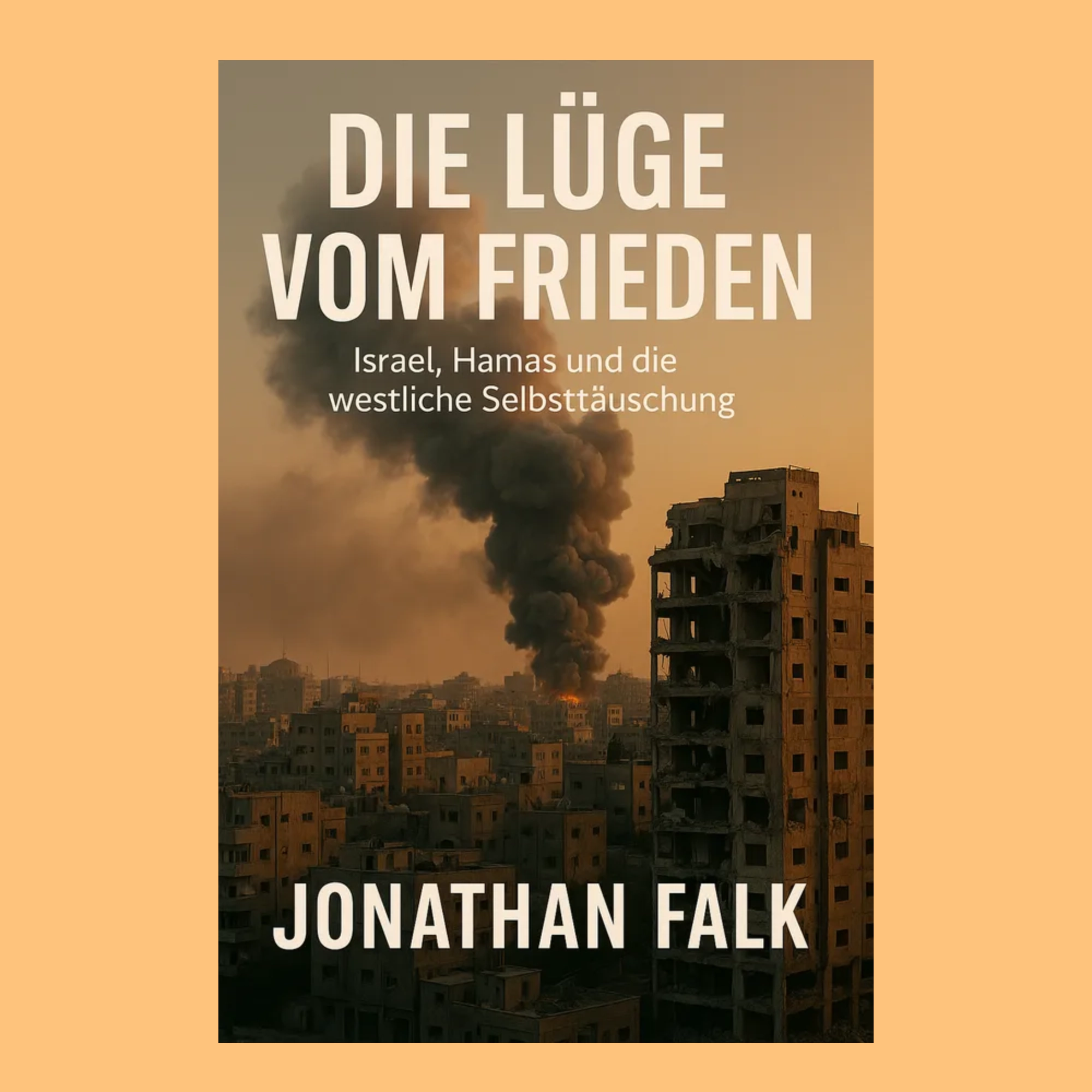 Die Lüge vom Frieden